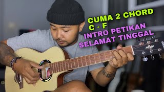 TUTORIAL PETIKAN GAMPANG INTRO SELAMAT TINGGAL  VIRGOUN GITAR [upl. by Euqor]