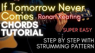 Ronan Keating  If Tomorrow Never Comes Chords Guitar Tutorial for Acoustic Cover [upl. by Cox313]