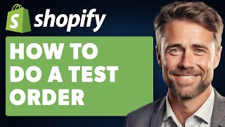 How To Do A Test Order Shopify Full 2024 Guide [upl. by Kylander]