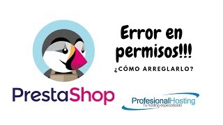 ¿Cómo arreglar los permisos de nuestro PrestaShop [upl. by Barbaresi]