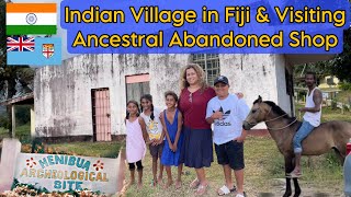 Indian Village in Fiji amp Visiting Abandoned Ancestral Shop [upl. by Suiradel421]