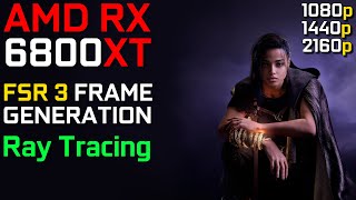 Forspoken  RX 6800 XT  AMD FSR 3  Frame Generation  1080p  1440p  4K [upl. by Odnanref309]