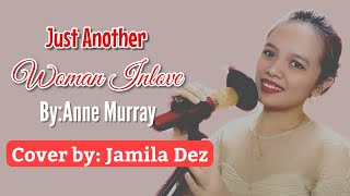 Just Another Woman In Love Anne Murray Cover by Dez  Jamila Dez Channel [upl. by Ready]