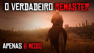 EU REMASTERIZEI O RED DEAD 1 USANDO MODS NO PC [upl. by Delp]