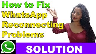 How to Fix WhatsApp Reconnecting Problems or WhatsApp calling not working 2023 [upl. by Walton]