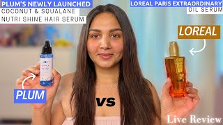 Plum coconut amp squalane Hair serum vs L’Oréal Oil serum  shocking results honestreview [upl. by Adyaj]