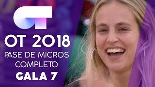 PRIMER PASE DE MICROS COMPLETO  Gala 7  OT 2018 [upl. by Quiteria]