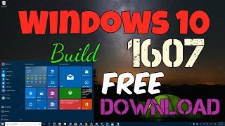 Windows 10 download Build 1607 Free Latest Version 2017 [upl. by Ivah968]