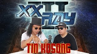 XXRAY 3  Tin Kosong [upl. by Blackington]