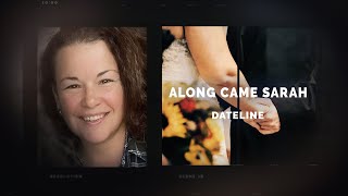 Dateline Episode Trailer Along Came Sarah  Dateline NBC [upl. by Akimrej523]