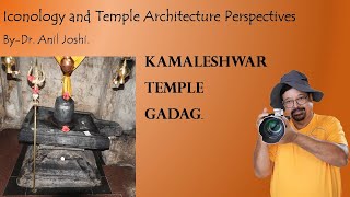 GADAG  KAMALESHWAR TEMPLE  BY DR ANIL JOSHI [upl. by Melloney210]