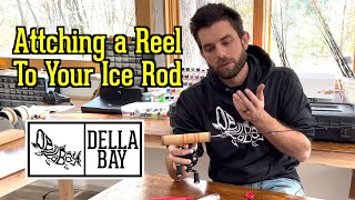 How to Attach a Reel to Your Ice Rod The Easy Way [upl. by Shermie]