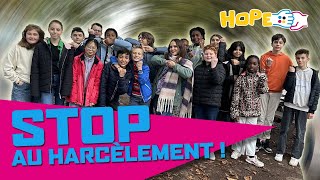 HOPE  Comment ton école peut dire NON au harcèlement 🚫💪 [upl. by Retsim]