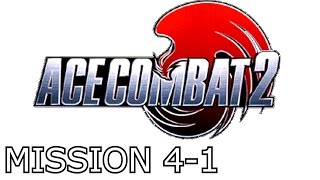 Ace Combat 2  Mission 4  1  Operation Tin Castle [upl. by Traci]