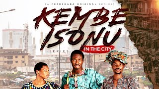 Kembe Isonu in the City  Showing Every Wednesday by 5pm Nigerian Time on Fejosbaba TV Yoruba [upl. by Notsruht]