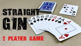 How to Play Straight Gin  Card Games for 2 Players [upl. by Ycnuahc]