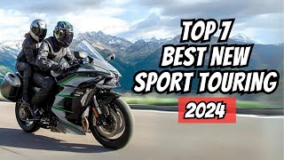 Top 7 BEST NEW TOURING MOTORCYCLE 2024 [upl. by Corel]