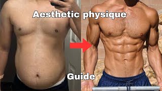 Full Guide How To Build An Aesthetic Body [upl. by Osana]