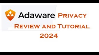 Adaware Privacy 2024 Review and Tutorial [upl. by Patrizia]