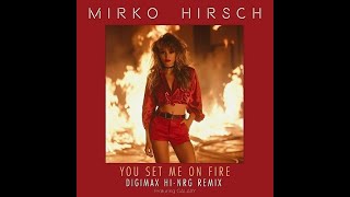 You set me on Fire Digimax Hi NRG Remix  Mirko Hirsch [upl. by Virge]