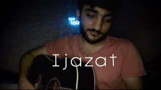 Ijazat  Falak Shabir  Guitar Cover by Taimoor Ali [upl. by Dyrraj119]