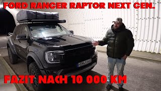 Ford Ranger Raptor Next Gen I Fazit nach über 10 000Km [upl. by Nowd438]