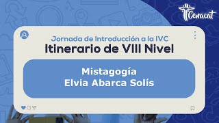 Introducción a la IVC  VIII Nivel Mistagogía [upl. by Warfore497]