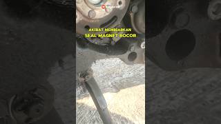 Seal magnet biang kerok shortsfeed shorts shortvideo mekanik short shrots [upl. by Lihas]