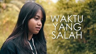 Waktu Yang Salah  Fiersa Besari Cover by Hanin Dhiya [upl. by Eelsnia]