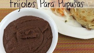 Frijoles Para Pupusas [upl. by Oniram]