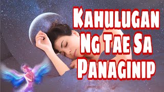 KAHULUGAN NG TAE SA PANAGINIP [upl. by Etteb938]