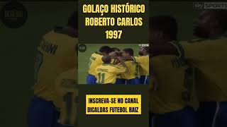 GOLAÇO HISTÓRICO DE ROBERTO CARLOS  COPA DAS CONFEDERAÇÕES 1997 seleçãobrasileira [upl. by Fleur]