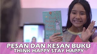 Kesan dan Pesan quotTHINK HAPPY STAY HAPPYquot Dari NAYA [upl. by Jehanna]