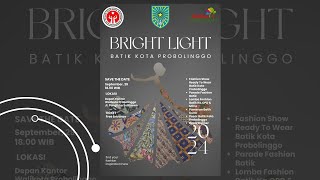 BRIGHT LIGHT BATIK KOTA PROBOLINGGO [upl. by Seyler]