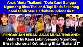 Org Thailand “Dulu Kami Bangga Ngomong Bhsa Thai Beda Sekarang Kami Lebih Suka Bhsa Indonesia ” [upl. by Gnet]