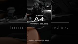 Audi India  The Audi A4  Immersive acoustics [upl. by Bernette547]