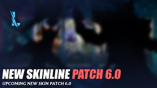 New Skinline Patch 60  Wild Rift [upl. by Ennayk]