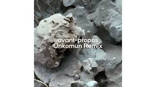 Amiby  AvantPropos Unkomun Remix Official Audio [upl. by Groves784]