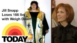 The Today Show  Jill Snapp Loses 166 lbs with Weigh Down [upl. by Holton956]