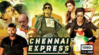 Chennai Express Full Movie HD  Shah Rukh Khan  Deepika Padukone  Nikitin Dheer  Review amp Facts [upl. by Comethuauc]