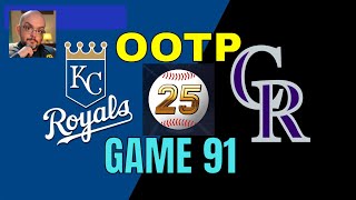 OOTP25 Royals 3457 Rockies 3652 2025 Season  EP 22 [upl. by Ameehsat]