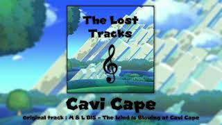 Cavi Cape  The Lost Tracks [upl. by Ailesor448]