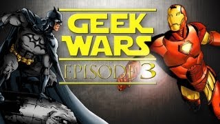 Geek Wars  03  Batman vs Ironman [upl. by Dewayne]