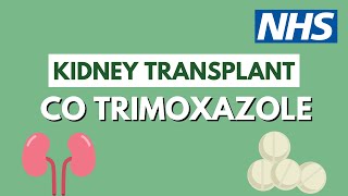 Co trimoxazole after a kidney transplant  UHL NHS Trust [upl. by Higley]