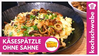 Käsespätzle selber machen  Das beste Rezept  OHNE Sahne [upl. by Evette]