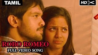 Tamizhukku En Ondrai Azhuthavam  Robo Romeo Full Video Song [upl. by Blount]