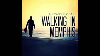 Alexander Remus amp Juri Rother  Walking in Memphis Remix [upl. by Nyer]