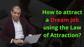 How to attract a job using Law of Attraction  Attract Your Dream Job  Mitesh Khatri LOA Coach [upl. by Halladba376]