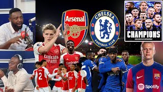 ARSENAL VS CHELSEA MATCH ANALYSIS PREDICTION ODDS BARCA ADAVANCE HAALAND INTER MILAN [upl. by Stoecker]