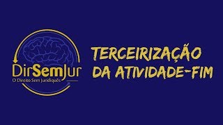 Reforma trabalhista Terceirização da atividadefim [upl. by Htir364]